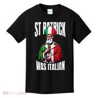 Funny St Patrick Was Italian St PatrickS Day Italian Flag Kids T-Shirt thumb 0