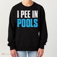 Funny Swimming Pool Swimmer I Pee in Pools Women's Sweatshirt thumb 0