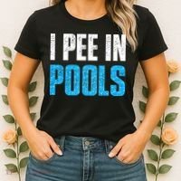 Funny Swimming Pool Swimmer I Pee in Pools Women's T-Shirt thumb 2