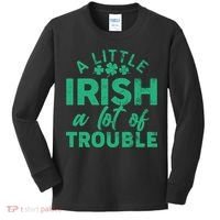 Funny St Patricks Day A Little Irish A Lot Of Trouble Kids Long Sleeve Shirt thumb 0