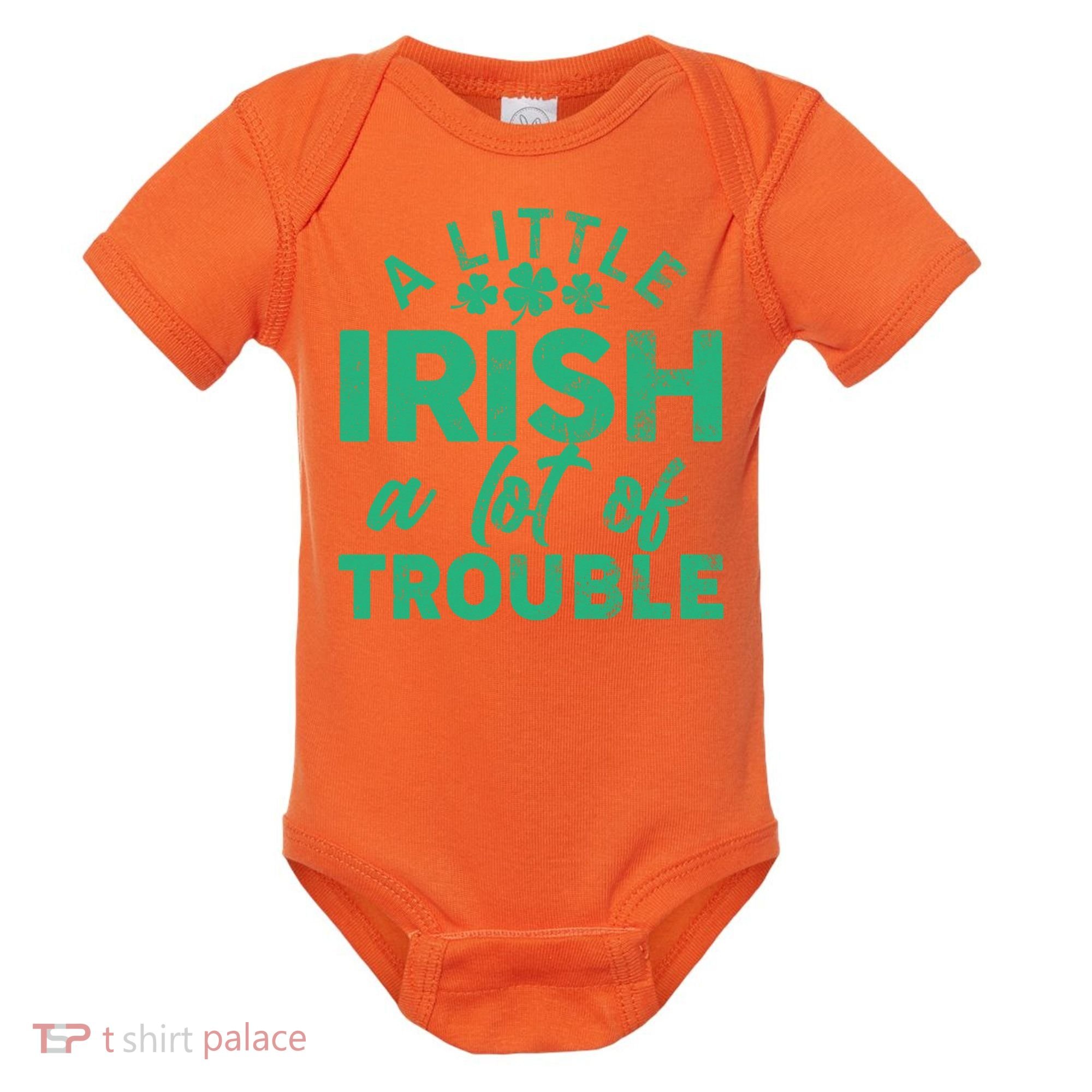 Funny St Patricks Day A Little Irish A Lot Of Trouble Baby Bodysuit
