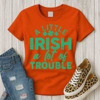 Funny St Patricks Day A Little Irish A Lot Of Trouble Women's T-Shirt thumb 3
