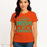 Funny St Patricks Day A Little Irish A Lot Of Trouble Women's T-Shirt thumb 4