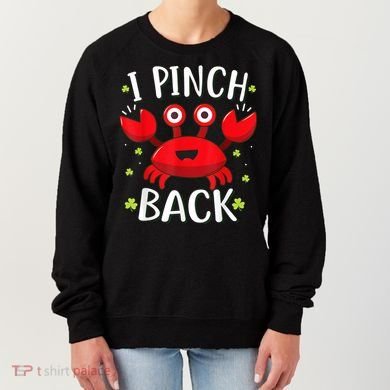 Funny St Patrick’s Day Tee Crab I Pinch Back Women's Sweatshirt