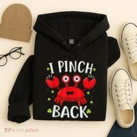 Funny St Patrick’s Day Tee Crab I Pinch Back Hoodie thumb 4