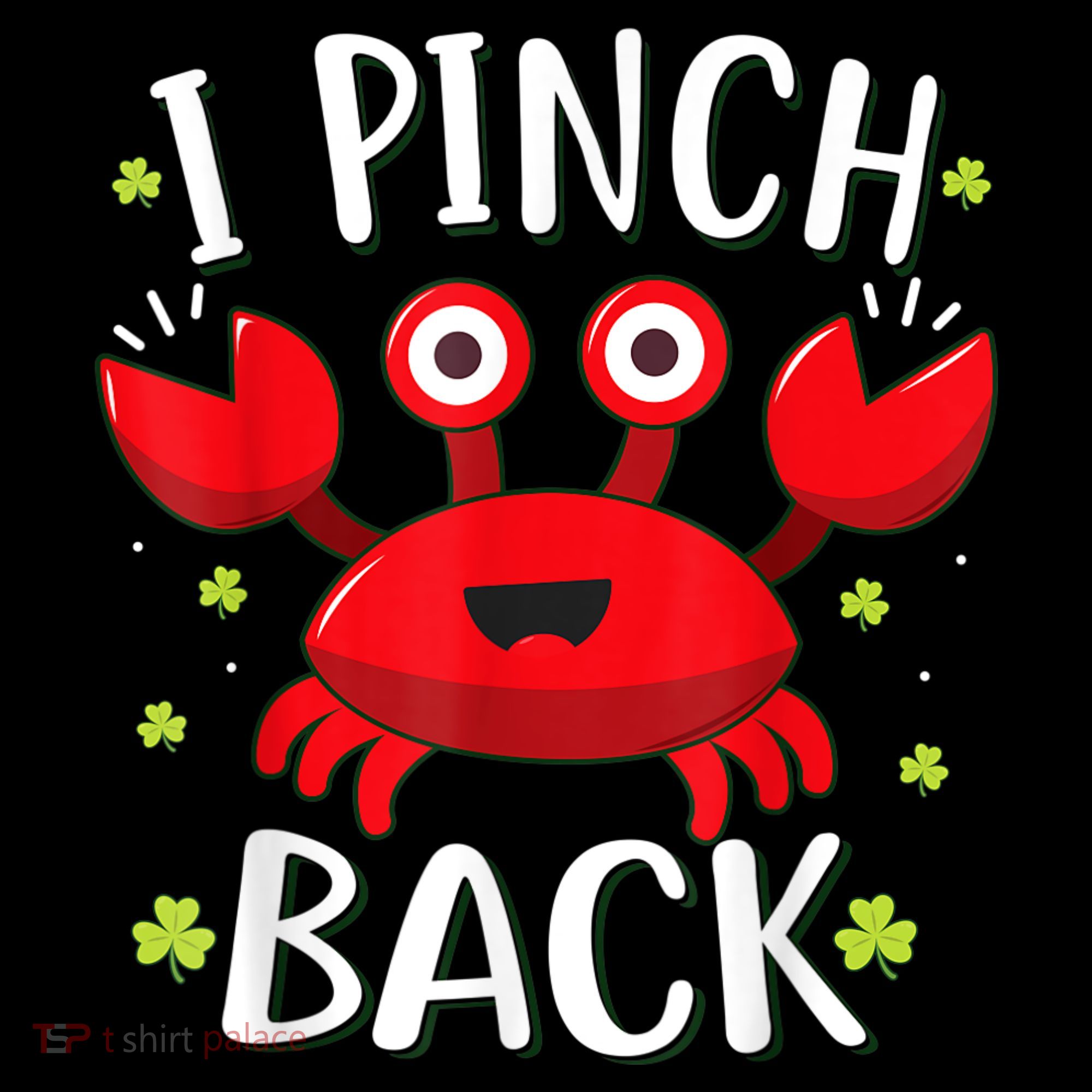 Funny St Patrick’s Day Tee Crab I Pinch Back Bucket Hat