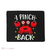 Funny St Patrick’s Day Tee Crab I Pinch Back Mousepad thumb 0