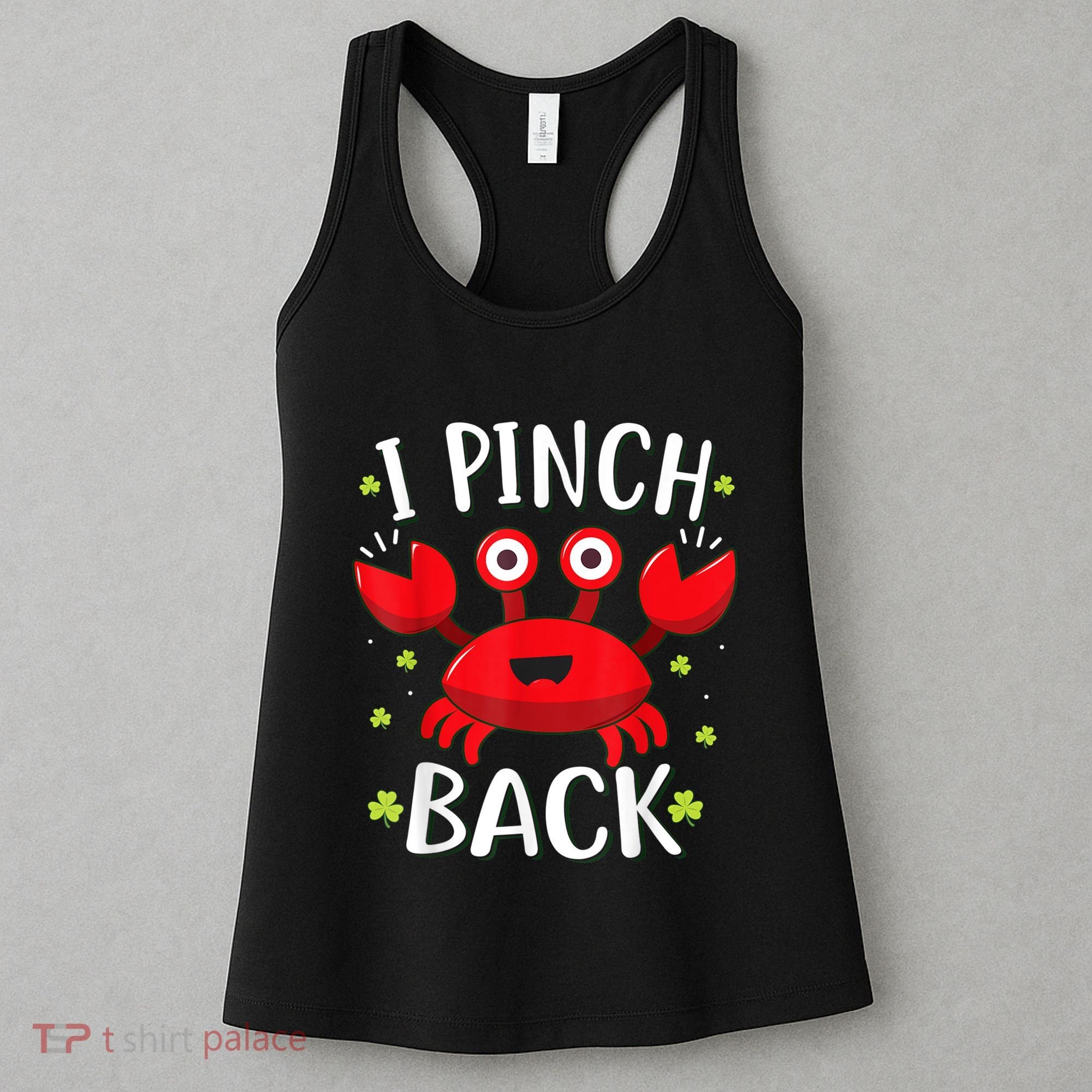 Funny St Patrick’s Day Tee Crab I Pinch Back Women's Tank Top