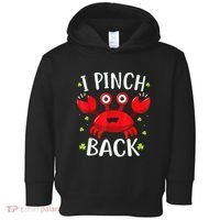 Funny St Patrick’s Day Tee Crab I Pinch Back Toddler Hoodie thumb 0