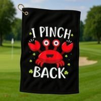 Funny St Patrick’s Day Tee Crab I Pinch Back Golf Towel thumb 1