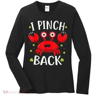 Funny St Patrick’s Day Tee Crab I Pinch Back Women's Long Sleeve Shirt