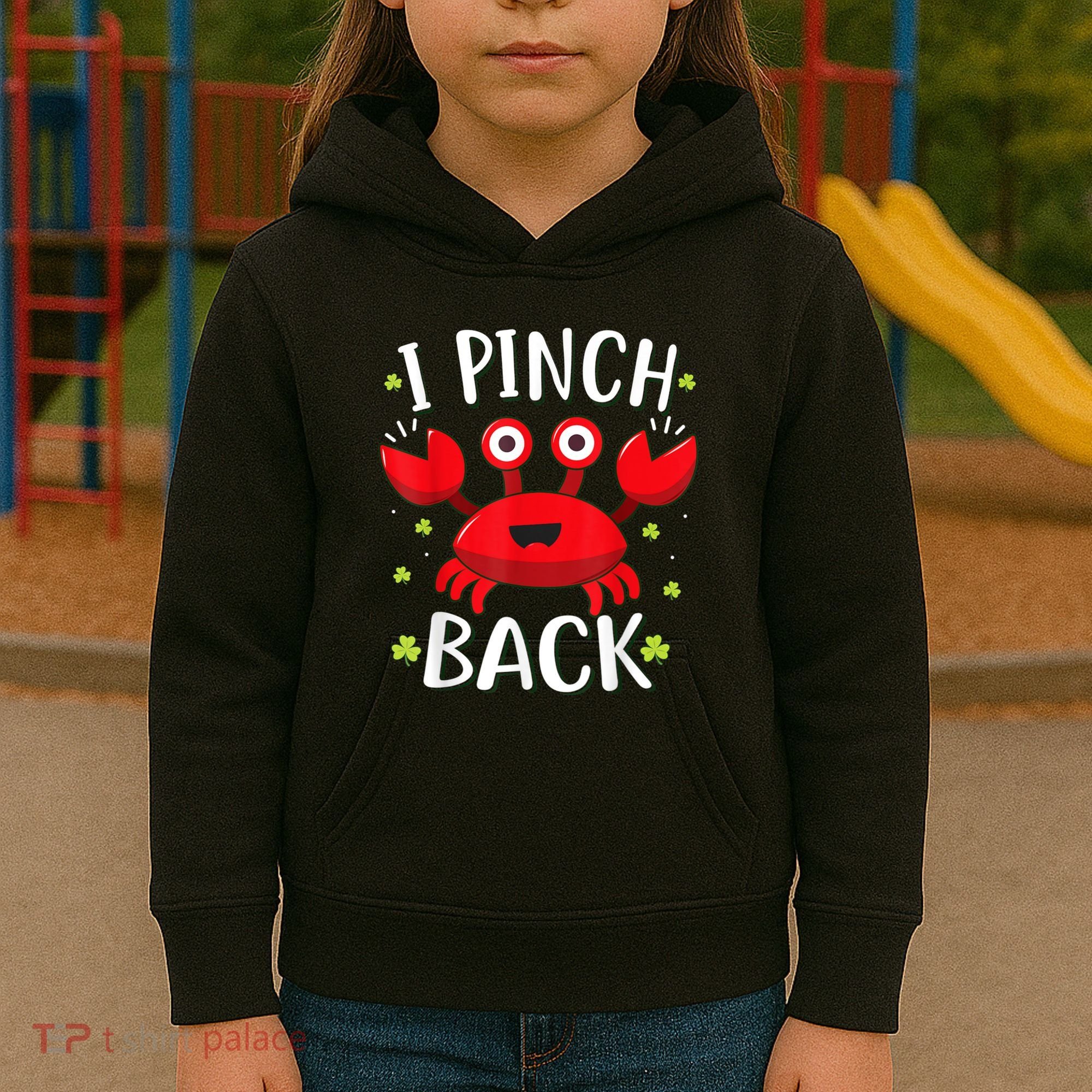 Funny St Patrick’s Day Tee Crab I Pinch Back Kids Hoodie