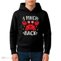 Funny St Patrick’s Day Tee Crab I Pinch Back Kids Hoodie thumb 4
