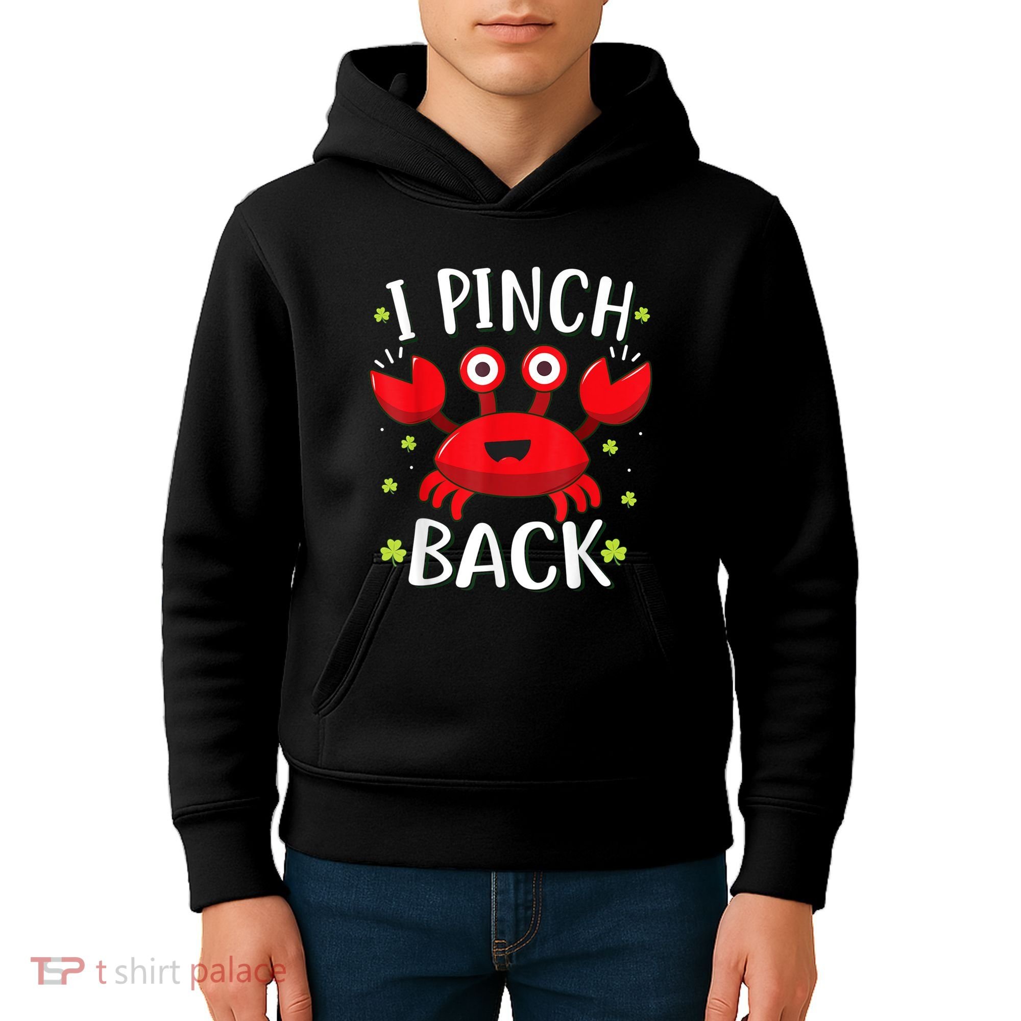 Funny St Patrick’s Day Tee Crab I Pinch Back Kids Hoodie