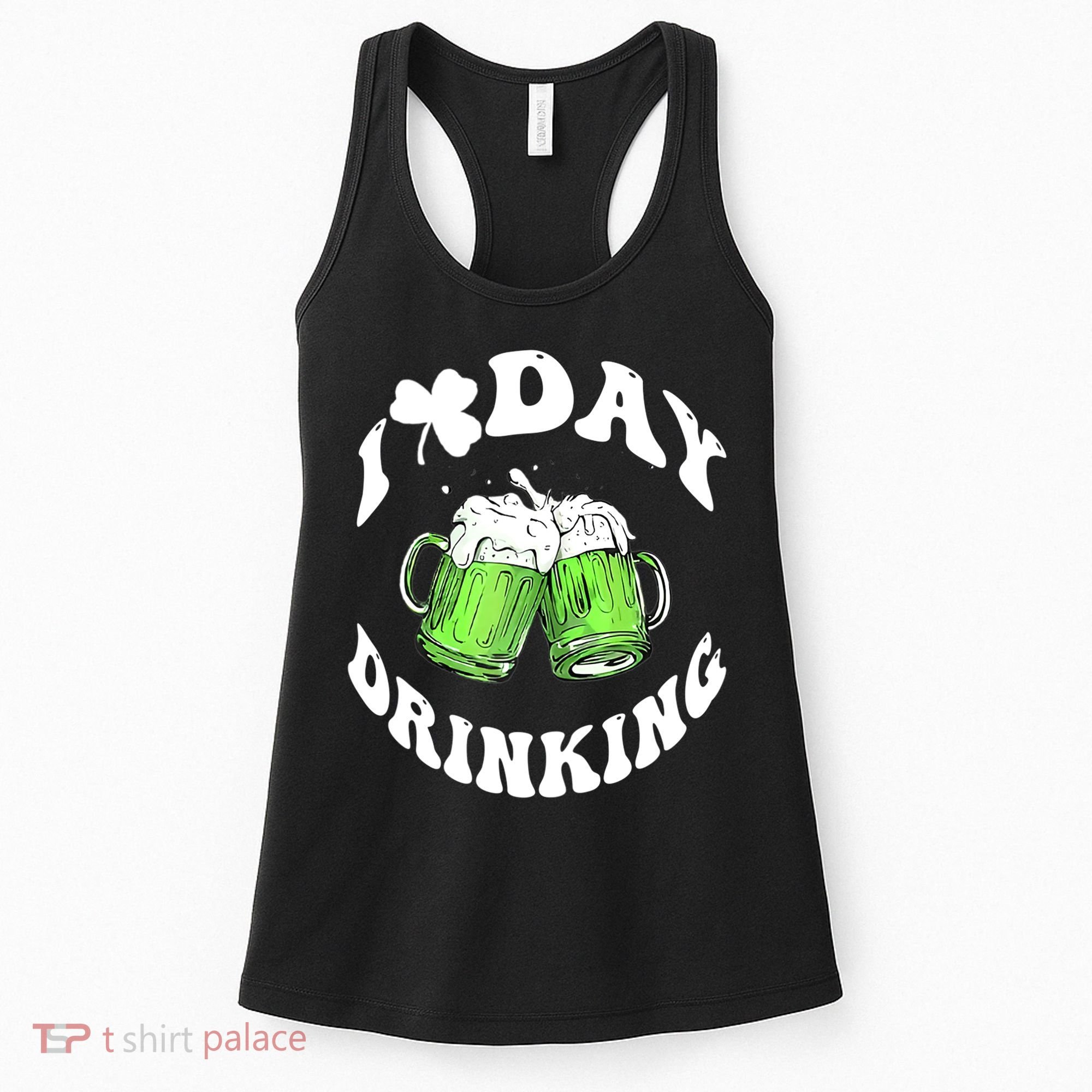 Funny St Patricks Day I Love Day Drinking Love Beers Gift Women's Tank Top