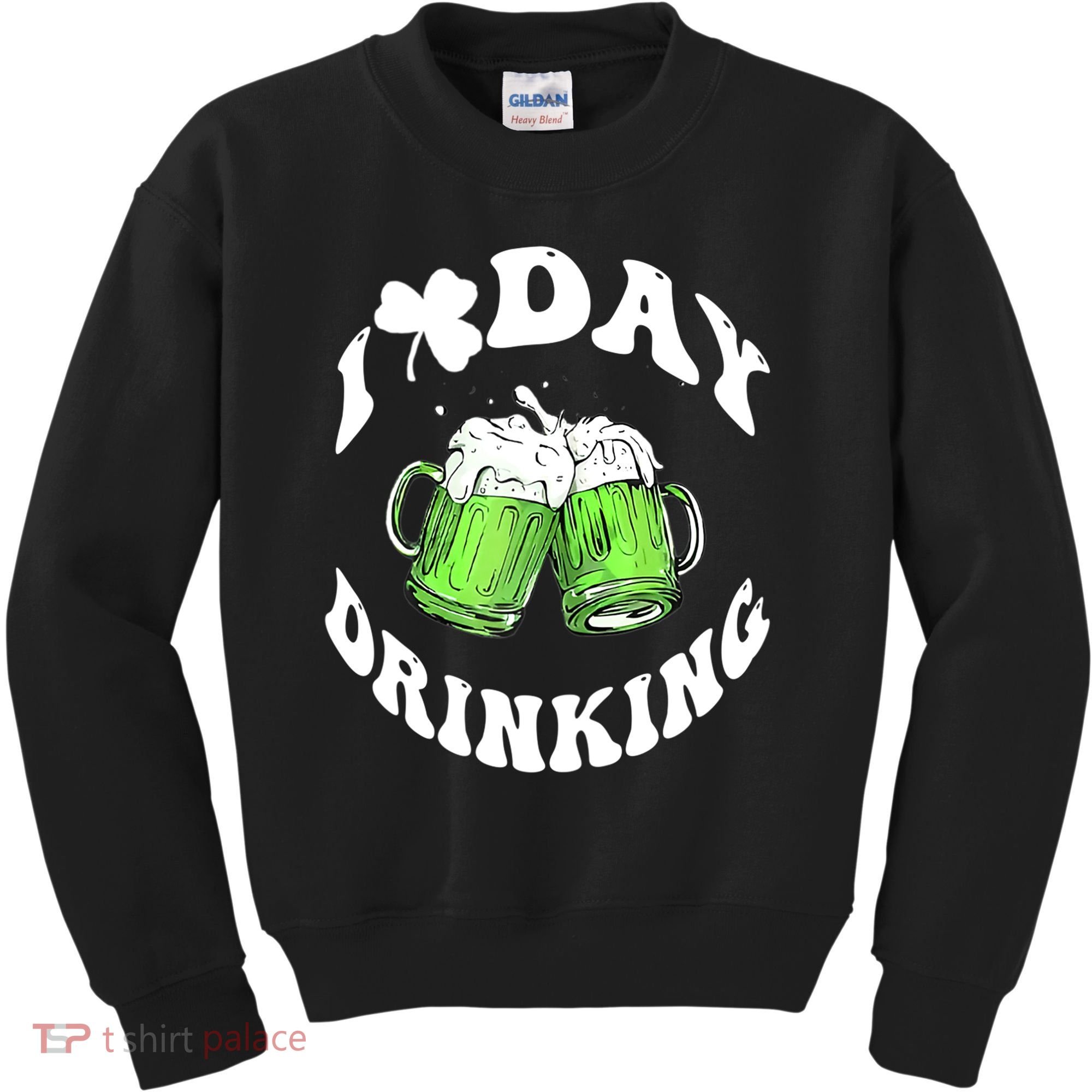 Funny St Patricks Day I Love Day Drinking Love Beers Gift Kids Sweatshirt
