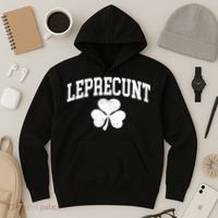 Funny St Patrick's Day Leprecunt Hoodie thumb 3