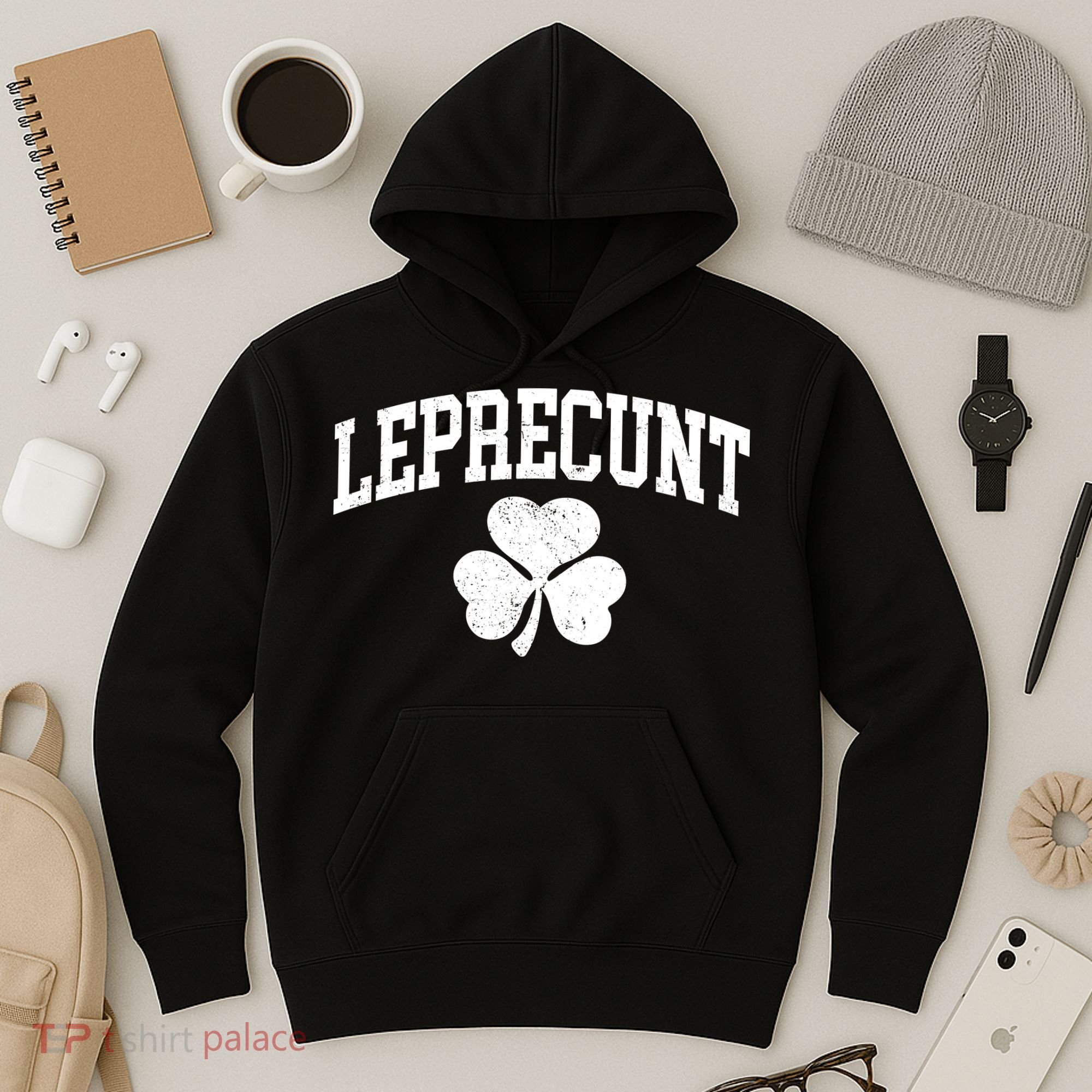 Funny St Patrick's Day Leprecunt Hoodie