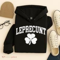 Funny St Patrick's Day Leprecunt Hoodie thumb 4