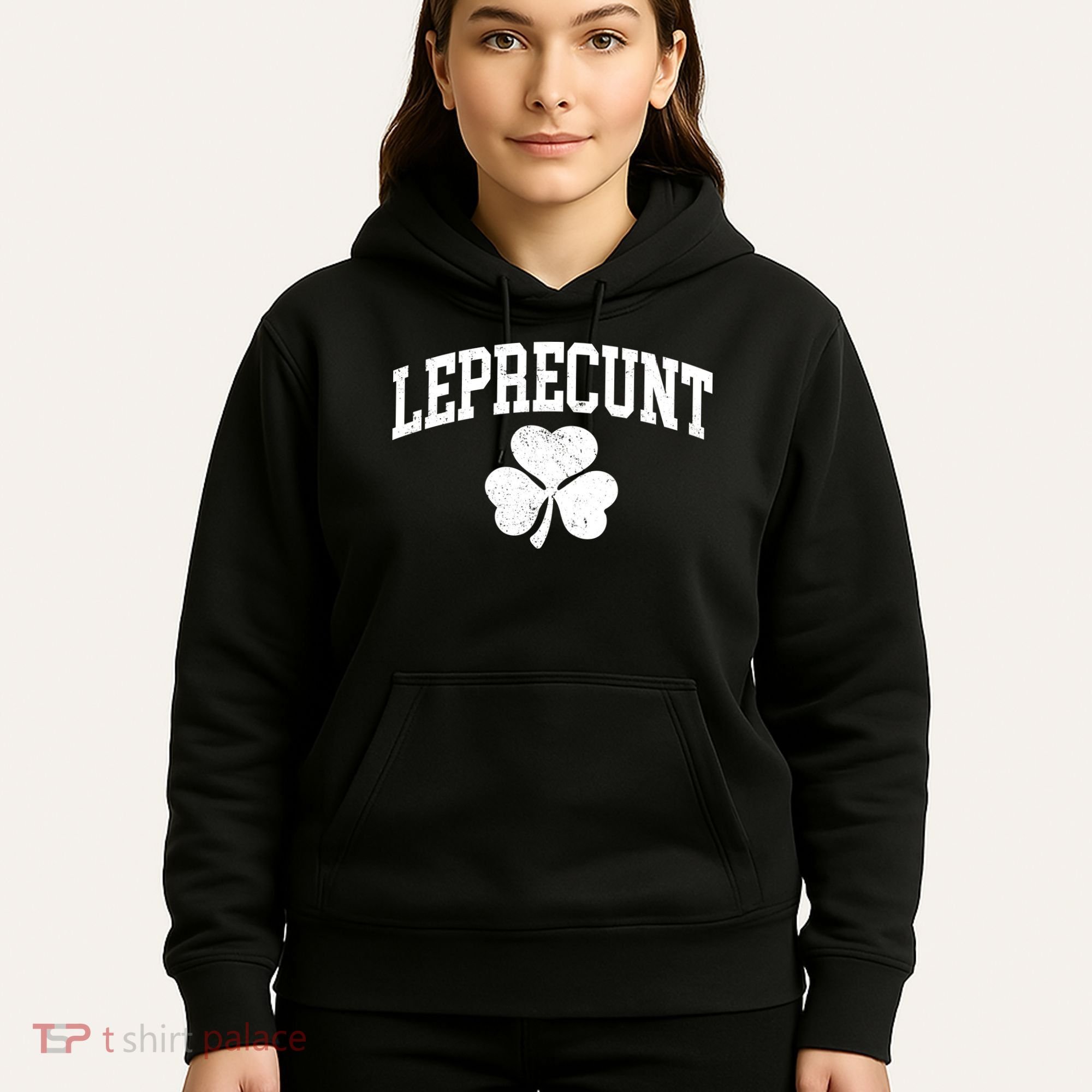 Funny St Patrick's Day Leprecunt Hoodie