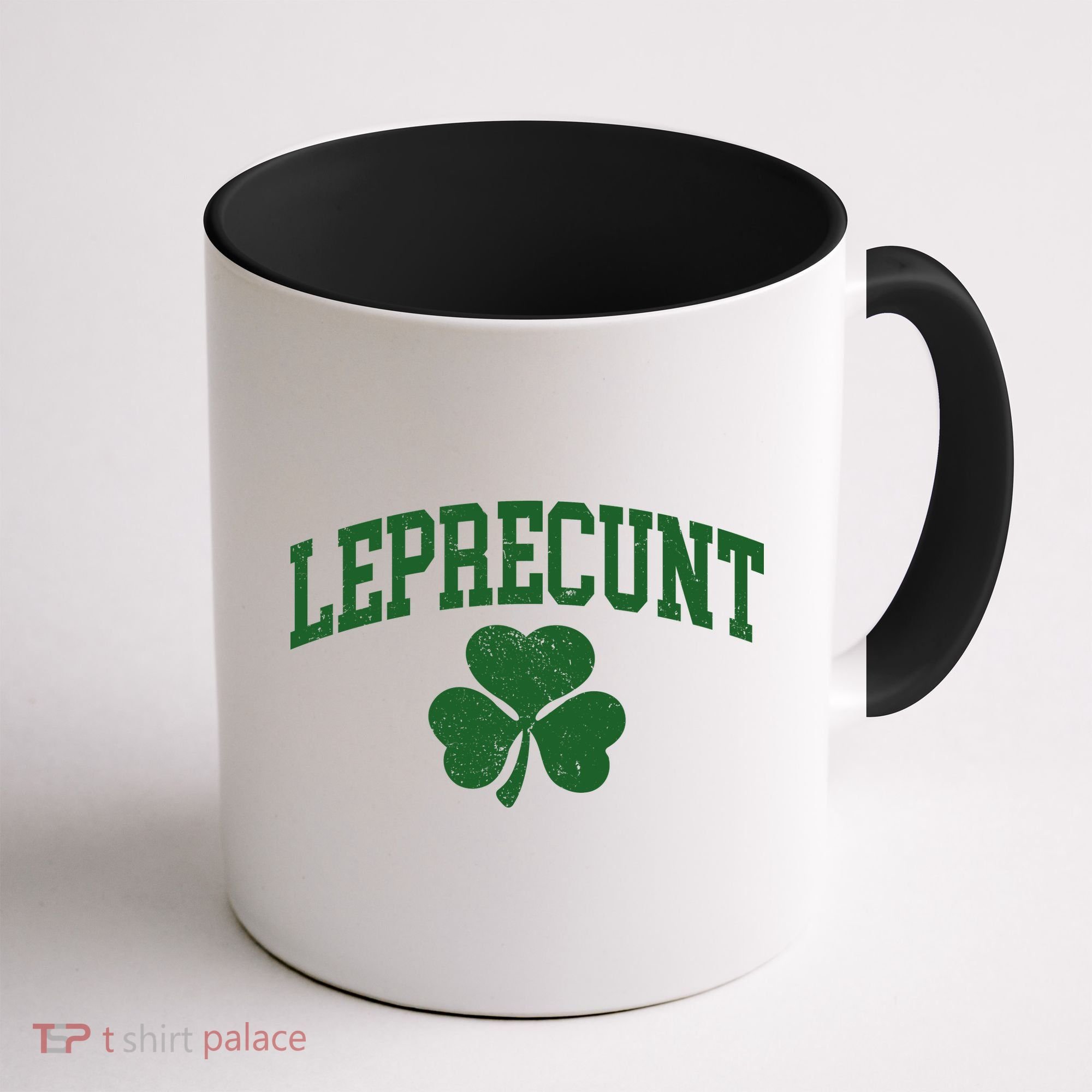 Funny St Patrick's Day Leprecunt Coffee Mug