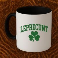 Funny St Patrick's Day Leprecunt Coffee Mug thumb 2