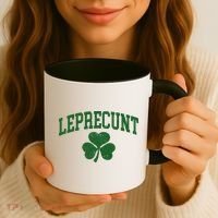Funny St Patrick's Day Leprecunt Coffee Mug thumb 3