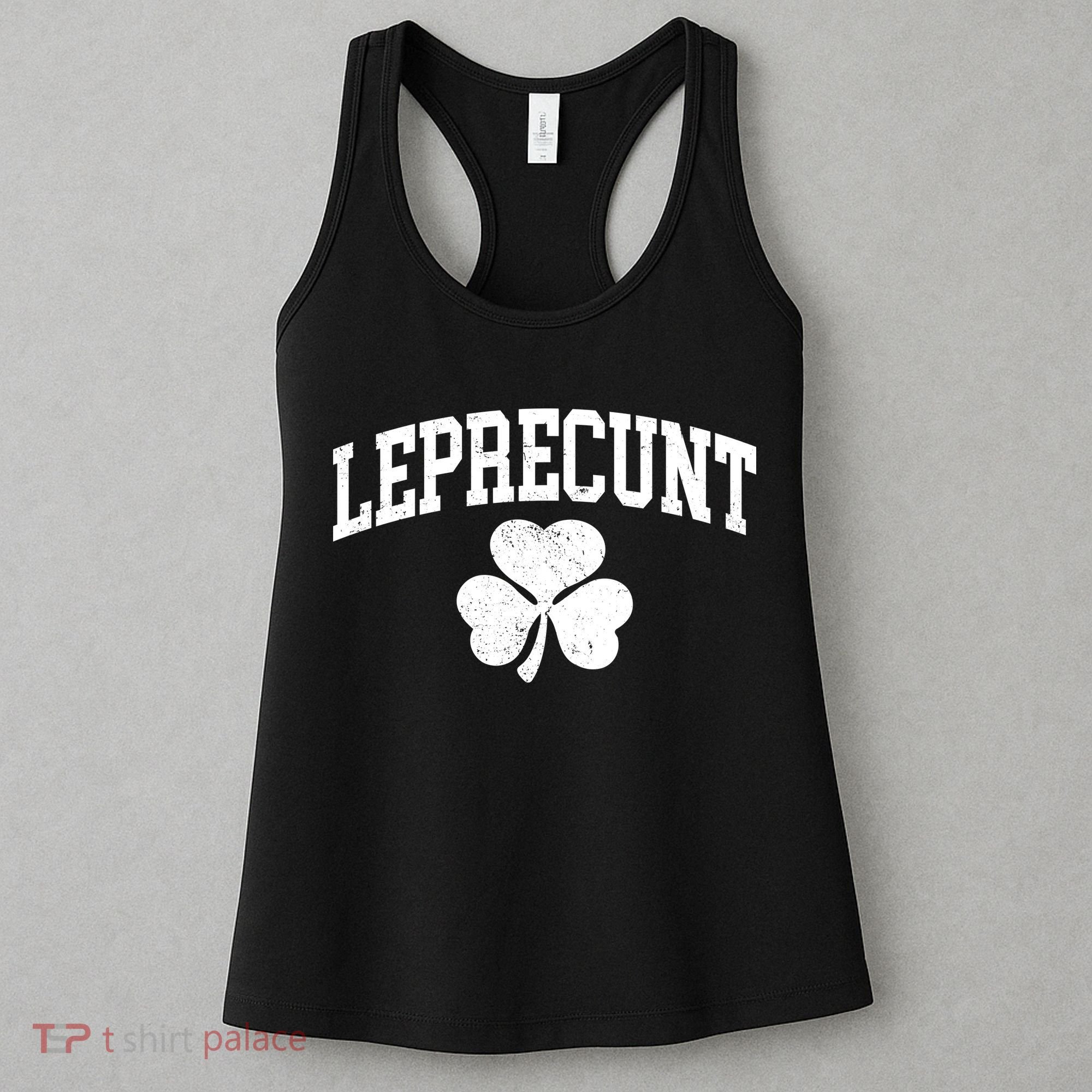 Funny St Patrick's Day Leprecunt Women's Tank Top