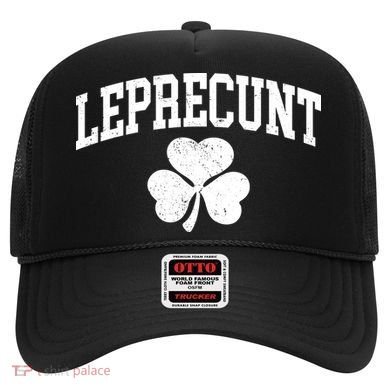 Funny St Patrick's Day Leprecunt Hat