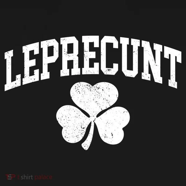 Funny St Patrick's Day Leprecunt Toddler Hoodie