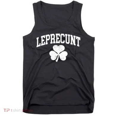 Funny St Patrick's Day Leprecunt Tank Top