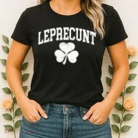 Funny St Patrick's Day Leprecunt Women's T-Shirt thumb 2