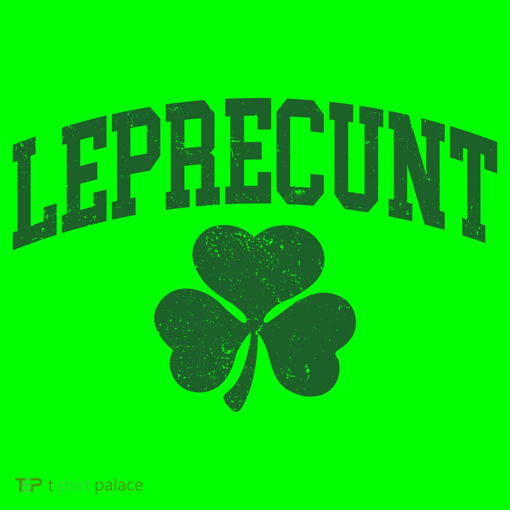 Funny St Patrick's Day Leprecunt Long Sleeve Shirt