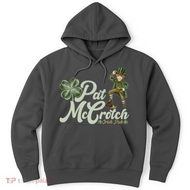Funny St. Patrick's Day Pat McCrotch Irish Pub Leprechaun Hoodie