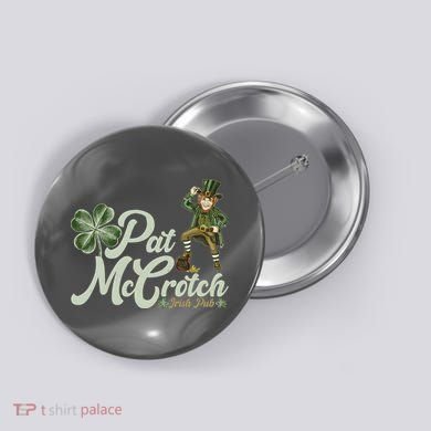 Funny St. Patrick's Day Pat McCrotch Irish Pub Leprechaun Button