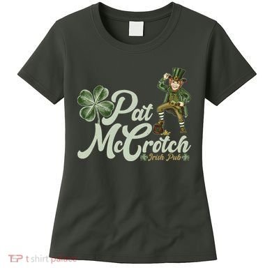 Funny St. Patrick's Day Pat McCrotch Irish Pub Leprechaun Women's T-Shirt