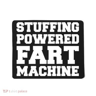 Fuckadvertisements Stuffing Powered Fart Machine Mousepad