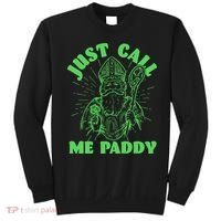 Funny Saint Patricks Day Just Call Me Paddy Sweatshirt thumb 0