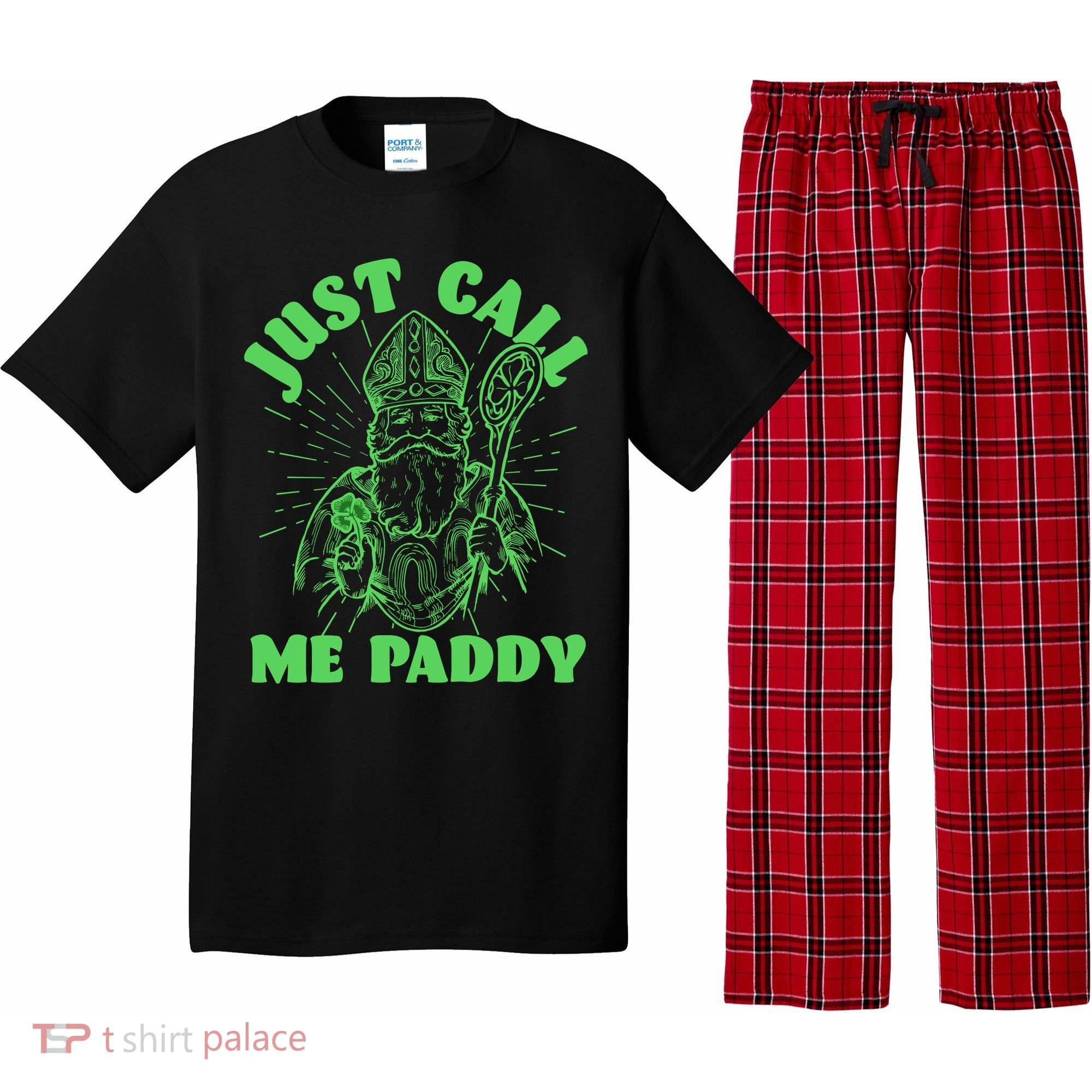Funny Saint Patricks Day Just Call Me Paddy Pajama Set