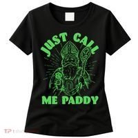 Funny Saint Patricks Day Just Call Me Paddy Women's T-Shirt thumb 0