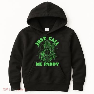 Funny Saint Patricks Day Just Call Me Paddy Kids Hoodie