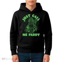 Funny Saint Patricks Day Just Call Me Paddy Kids Hoodie thumb 4