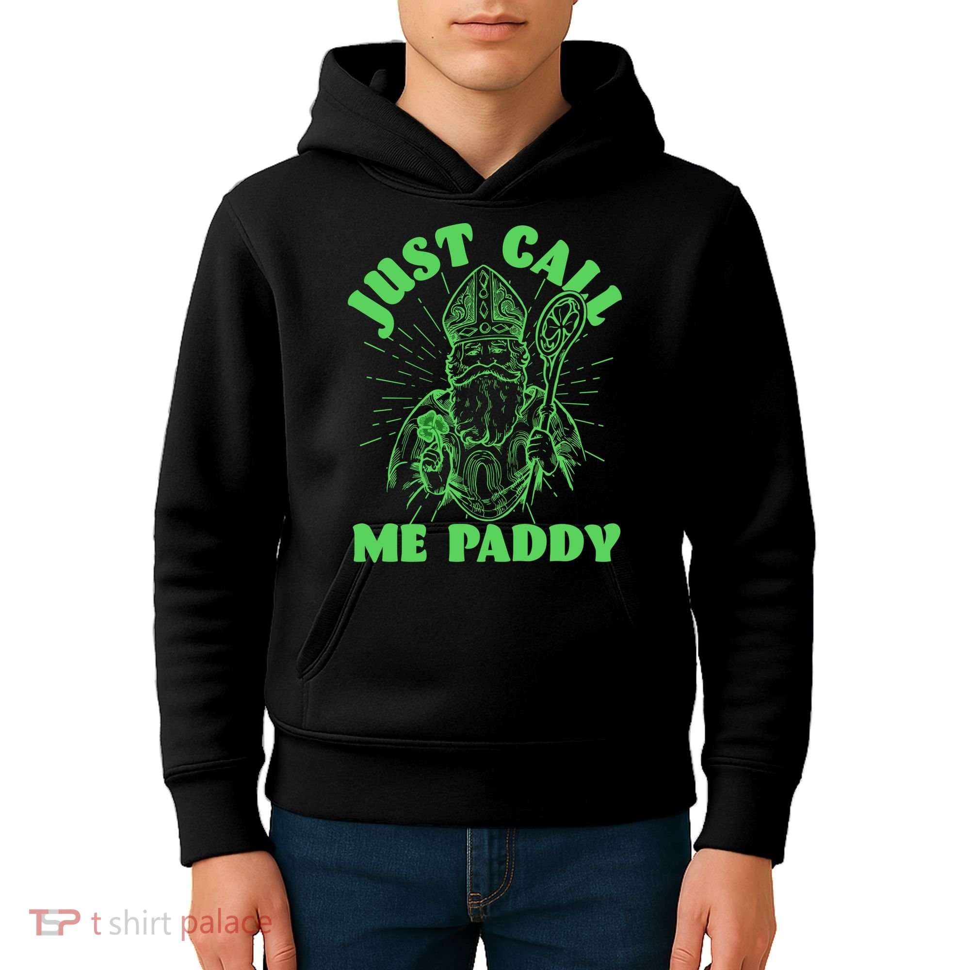 Funny Saint Patricks Day Just Call Me Paddy Kids Hoodie