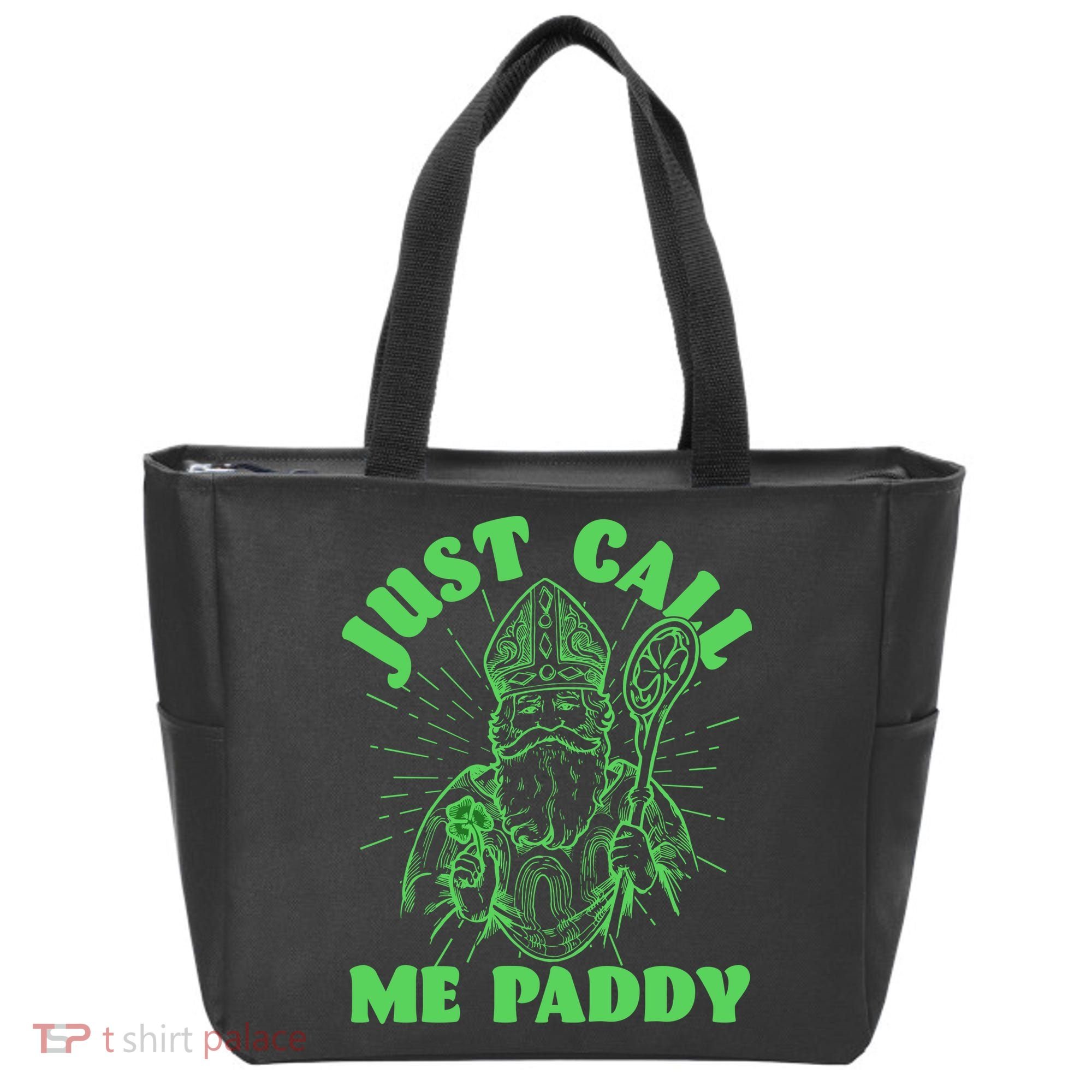 Funny Saint Patricks Day Just Call Me Paddy Tote Bag