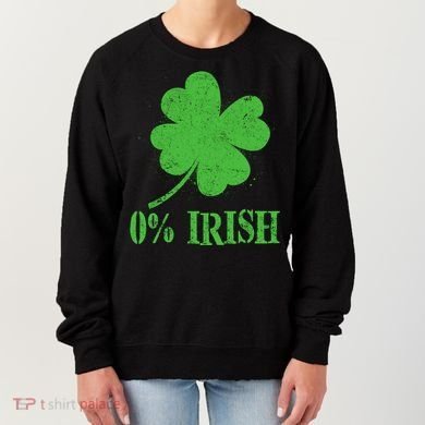 Funny St Patricks Day Zero Percent Irish Distressed Shamrock Clover Women's Sweatshirt