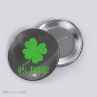 Funny St Patricks Day Zero Percent Irish Distressed Shamrock Clover Button thumb 0