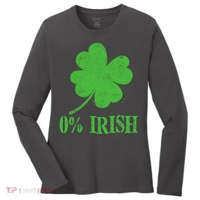 Funny St Patricks Day Zero Percent Irish Distressed Shamrock Clover Women's Long Sleeve Shirt