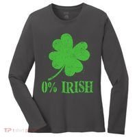 Funny St Patricks Day Zero Percent Irish Distressed Shamrock Clover Women's Long Sleeve Shirt thumb 0