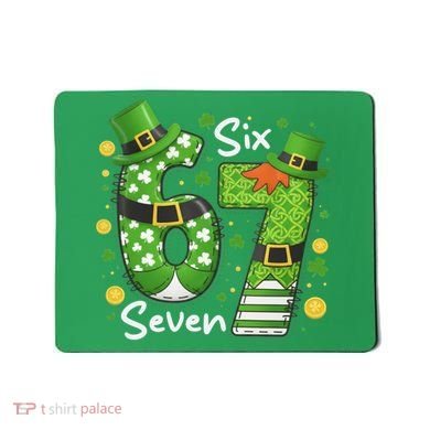 Funny St Patrick's Day 67 Meme Mousepad