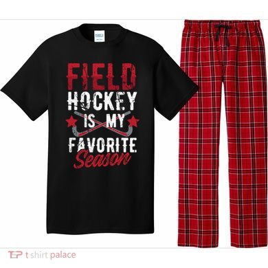 Funny Sports Player Field Hockey Is My Favorite Season Cute Gift Pajama Set